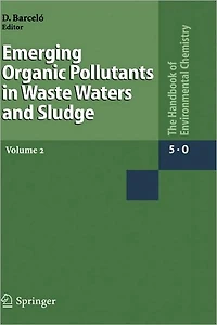 Emerging Organic Pollutants Waste Waters and Sludge