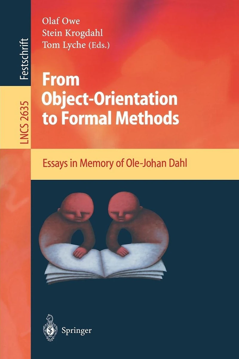 From Object-Orientation to Formal Methods: Essays in Memory of Ole-Johan Dahl