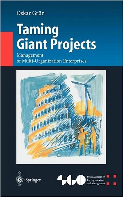 Taming Giant Projects: Management of Multi-Organization Enterprises