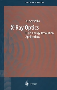 X-Ray Optics: High-Energy-Resolution Applications