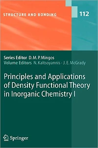Principles and Applications of Density Functional Theory Inorganic Chemistry I