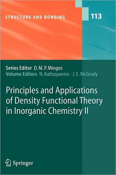 Principles and Applications of Density Functional Theory Inorganic Chemistry II