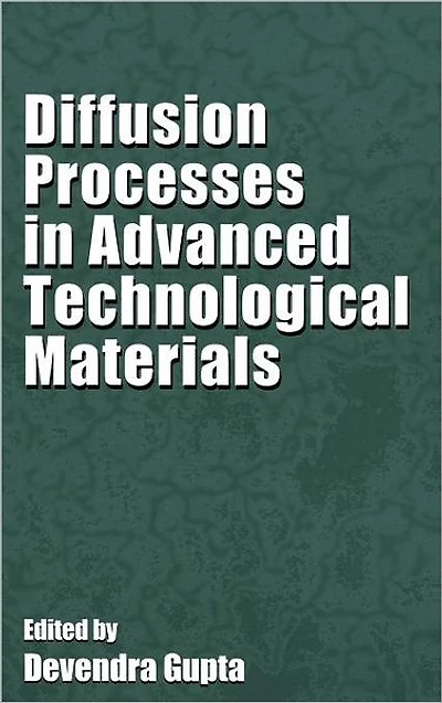 Diffusion Processes Advanced Technological Materials