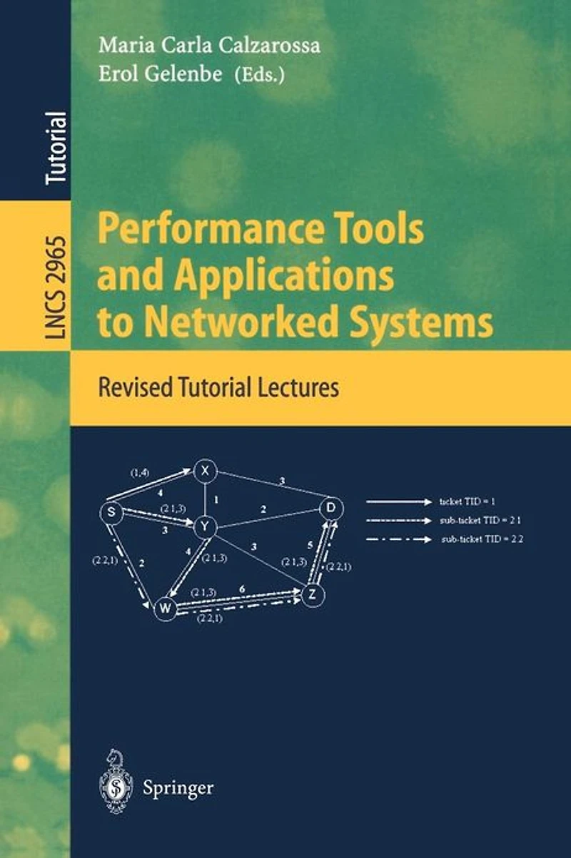 Performance Tools and Applications to Networked Systems: Revised Tutorial Lectures