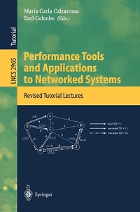 Performance Tools and Applications to Networked Systems: Revised Tutorial Lectures