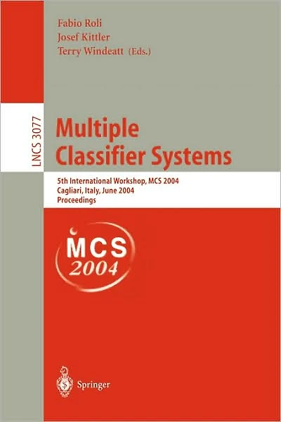 Multiple Classifier Systems: 5th International Workshop, MCS 2004, Cagliari, Italy, June 9-11, 2004, Proceedings