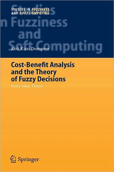 Cost-Benefit Analysis and the Theory of Fuzzy Decisions: Identification and Measurement Theory