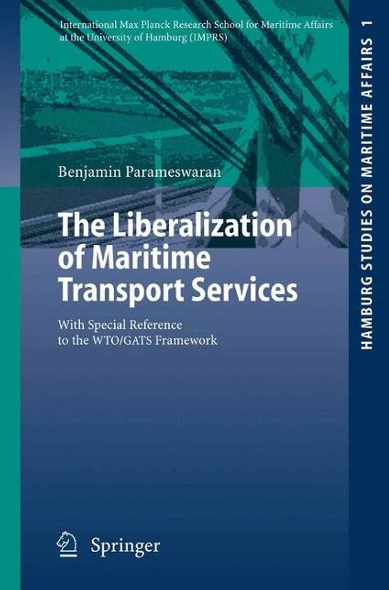 the Liberalization of Maritime Transport Services: With Special Reference to WTO/GATS Framework