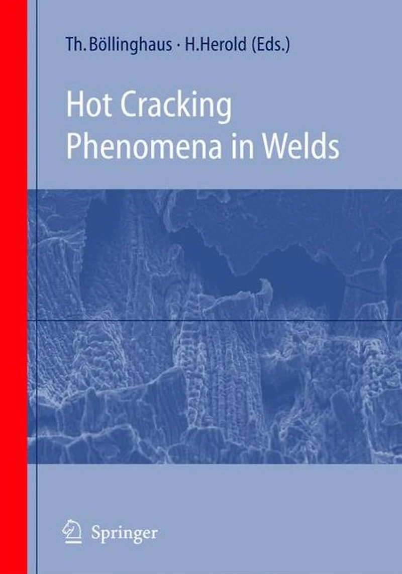 Hot Cracking Phenomena Welds