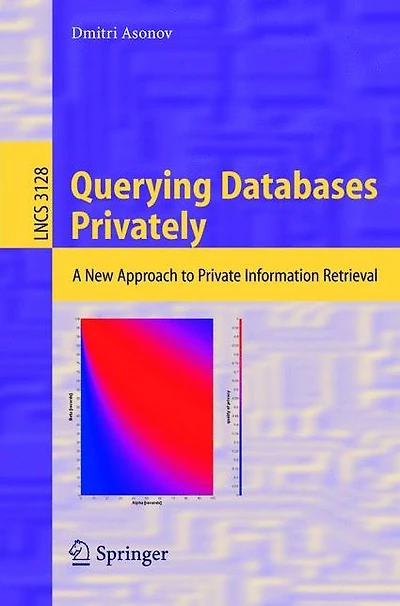 Querying Databases Privately: A New Approach to Private Information Retrieval