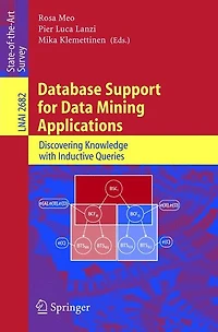Database Support for Data Mining Applications: Discovering Knowledge with Inductive Queries
