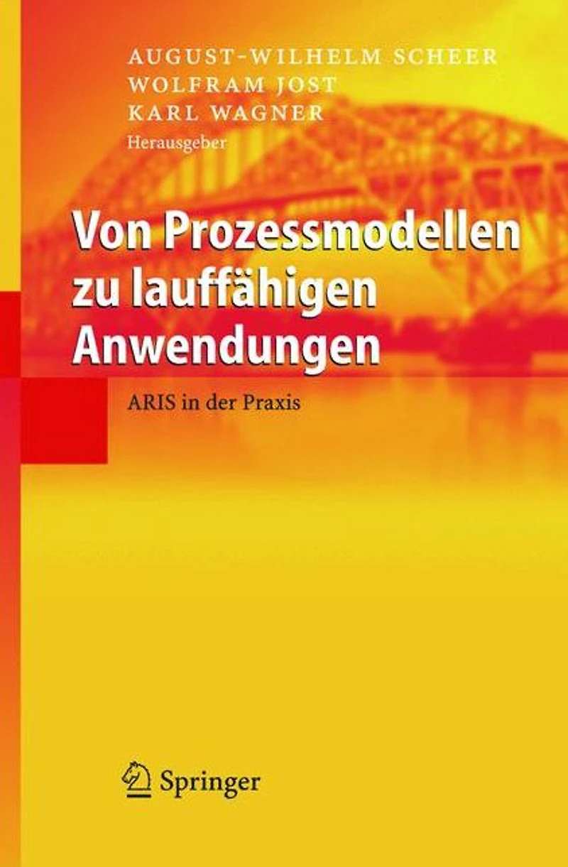 Von Prozessmodellen zu lauff�higen Anwendungen: ARIS in der Praxis