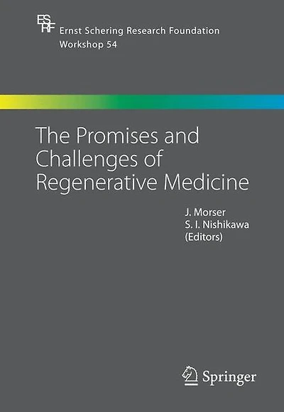 The Promises and Challenges of Regenerative Medicine