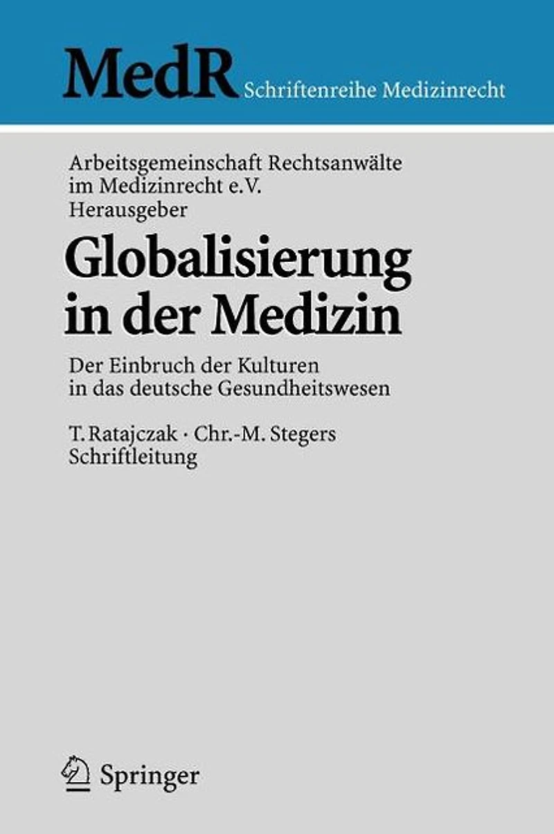 Globalisierung in der Medizin: Der Einbruch der Kulturen in das deutsche Gesundheitswesen
