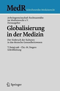 Globalisierung in der Medizin: Der Einbruch der Kulturen in das deutsche Gesundheitswesen