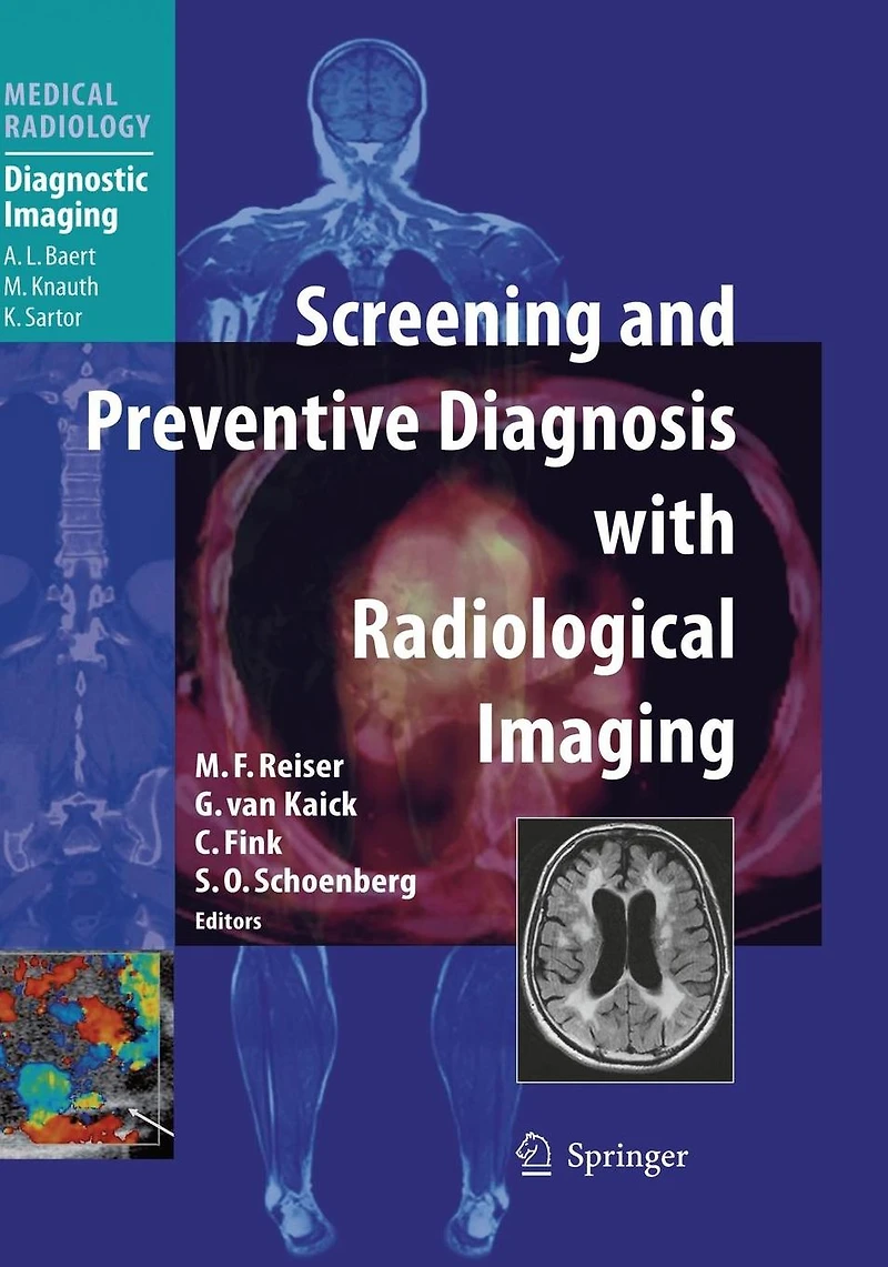 Screening and Preventive Diagnosis with Radiological Imaging