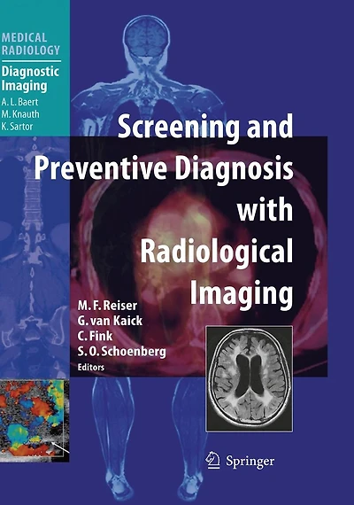 Screening and Preventive Diagnosis with Radiological Imaging