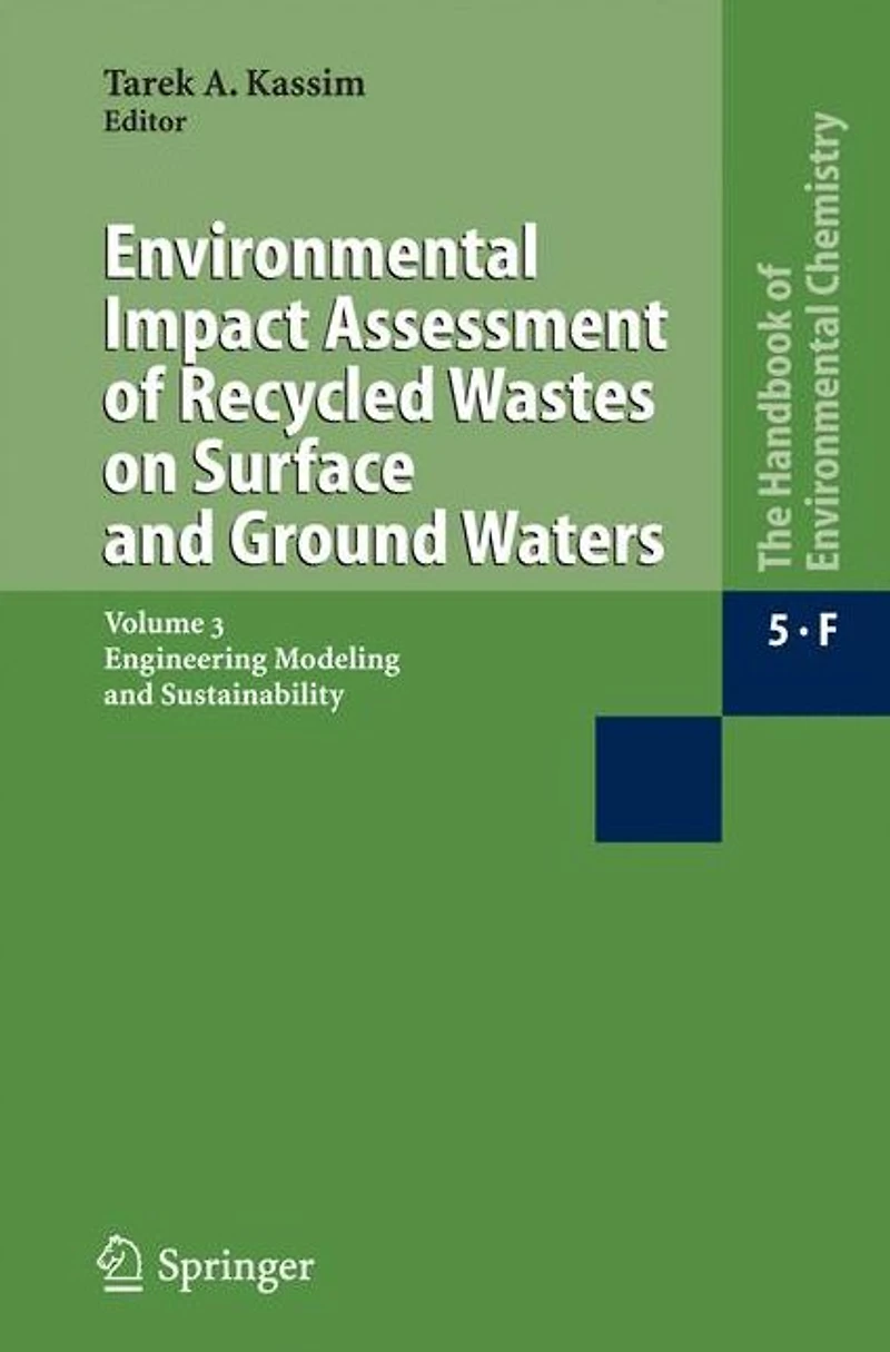 Environmental Impact Assessment of Recycled Wastes on Surface and Ground Waters: Engineering Modeling Sustainability