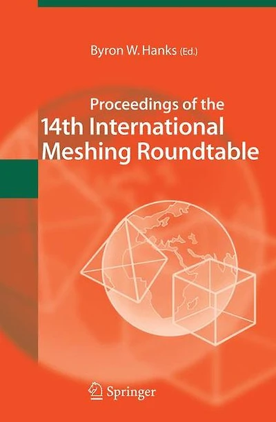 Proceedings of the 14th International Meshing Roundtable