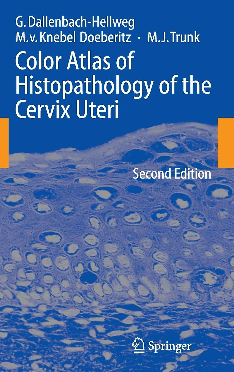 Color Atlas of Histopathology the Cervix Uteri