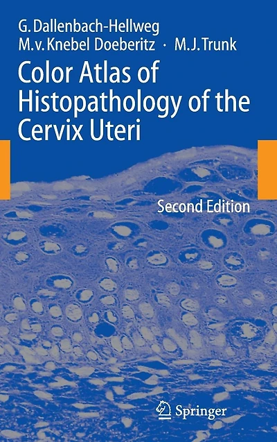 Color Atlas of Histopathology the Cervix Uteri