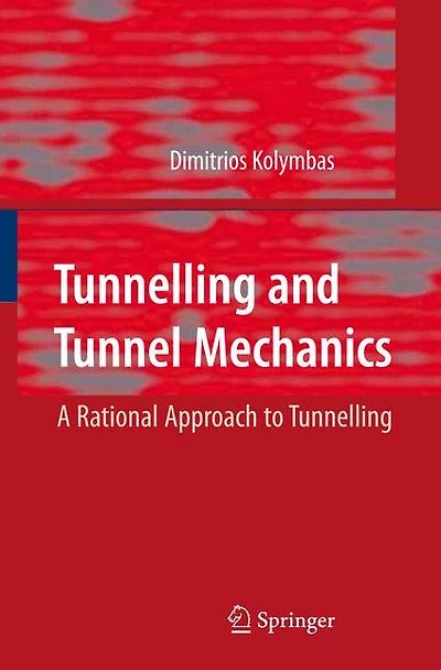 Tunnelling and Tunnel Mechanics: A Rational Approach to