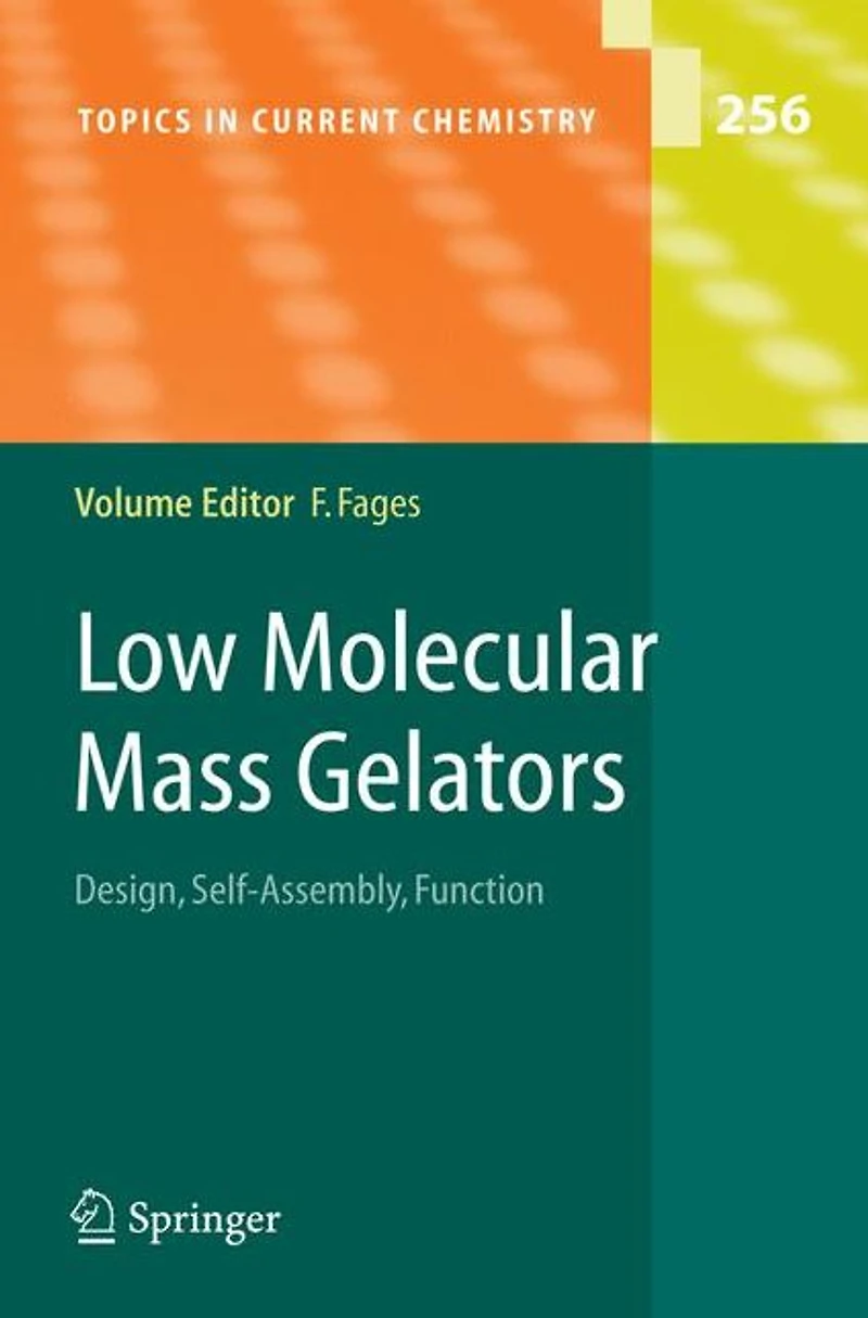 Low Molecular Mass Gelators: Design, Self-Assembly, Function