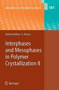 Interphases and Mesophases Polymer Crystallization II