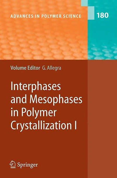 Interphases and Mesophases Polymer Crystallization I