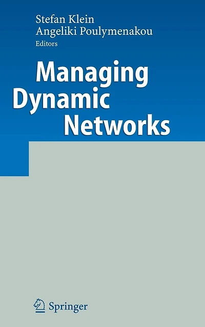 Managing Dynamic Networks: Organizational Perspectives of Technology Enabled Inter-firm Collaboration