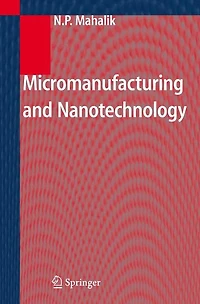Micromanufacturing and Nanotechnology