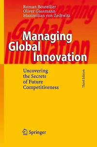 Managing Global Innovation: Uncovering the Secrets of Future Competitiveness