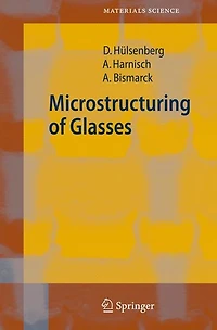 Microstructuring of Glasses