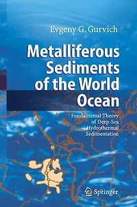 Metalliferous Sediments of the World Ocean: Fundamental Theory Deep-Sea Hydrothermal Sedimentation