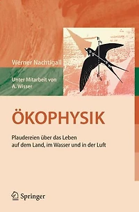 ï¿½kophysik: Plaudereien ï¿½ber das Leben auf dem Land, im Wasser und in der Luft