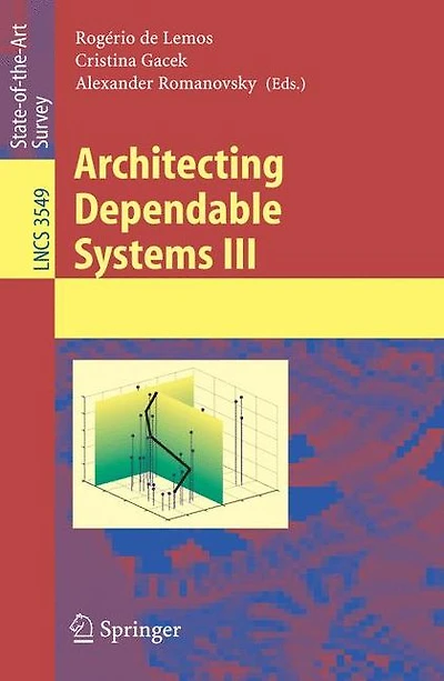 Architecting Dependable Systems III