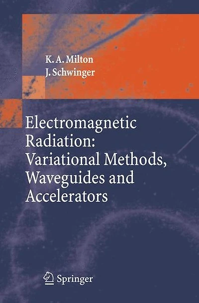 Electromagnetic Radiation: Variational Methods, Waveguides and Accelerators