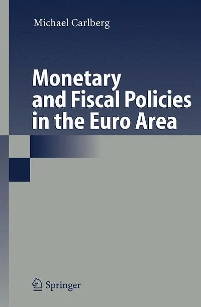Monetary and Fiscal Policies the Euro Area