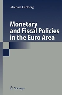 Monetary and Fiscal Policies the Euro Area