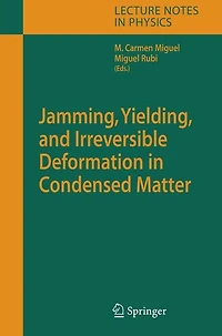 Jamming, Yielding, and Irreversible Deformation Condensed Matter