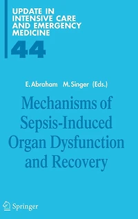 Mechanisms of Sepsis-Induced Organ Dysfunction and Recovery