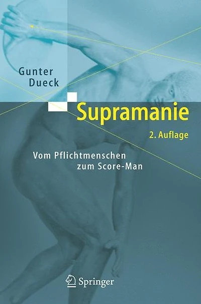 Supramanie: Vom Pflichtmenschen zum Score-Man