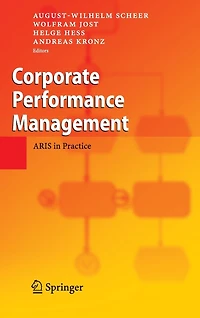 Corporate Performance Management: ARIS Practice