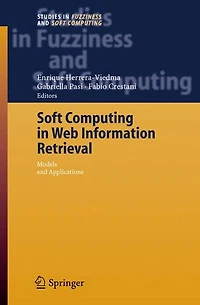 Soft Computing in Web Information Retrieval: Models and Applications