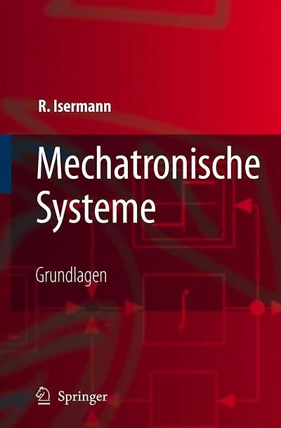 Mechatronische Systeme: Grundlagen