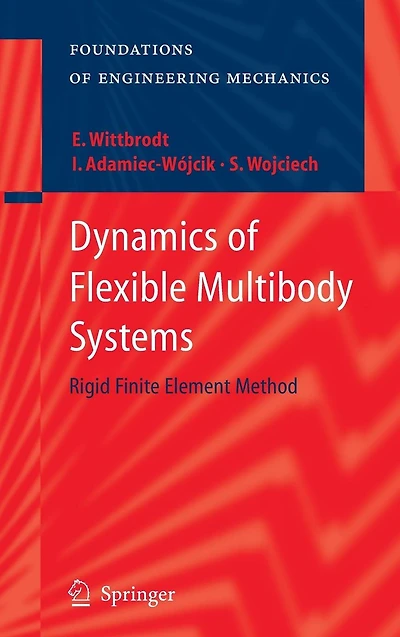 Dynamics of Flexible Multibody Systems: Rigid Finite Element Method