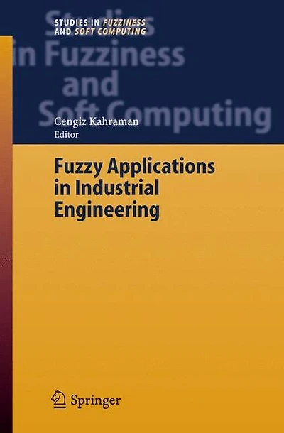Fuzzy Applications Industrial Engineering