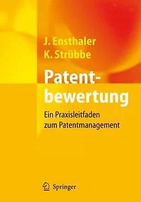 Patentbewertung: Ein Praxisleitfaden zum Patentmanagement