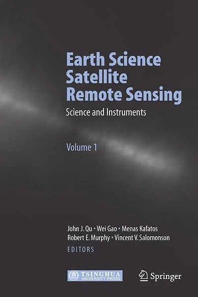 Earth Science Satellite Remote Sensing: Vol.1: Science and Instruments