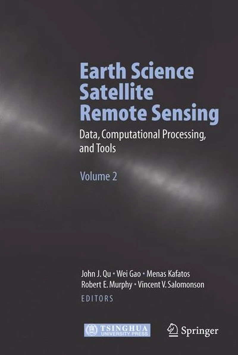 Earth Science Satellite Remote Sensing: Vol.2: Data, Computational Processing, and Tools
